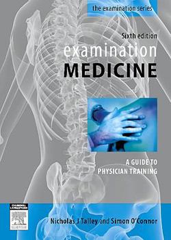 Paperback Examination Medicine: A Guide to Physician Training Book