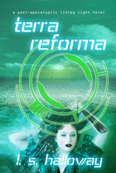 Paperback Terra Reforma: A Post Apocalyptic LitRPG Light Novel Book