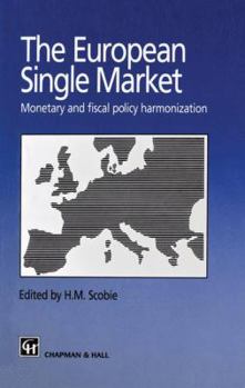 European Single Market: Monetary and Fiscal Policy Harmonization