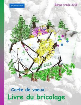 BROCKHAUSEN: Carte de voeux - Livre du bricolage: Bonne Année 2018