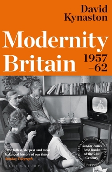 Modernity Britain, 1957-62 - Book #3 of the Tales of a New Jerusalem