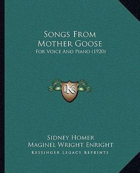 Paperback Songs From Mother Goose: For Voice And Piano (1920) Book