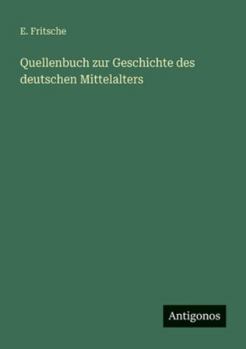 Paperback Quellenbuch zur Geschichte des deutschen Mittelalters [German] Book