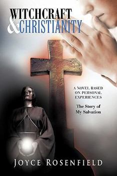 Paperback Witchcraft & Christianity: The Story of My Salvation Book