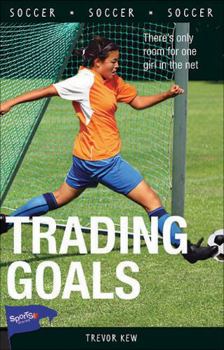 Trading Goals - Book  of the Lorimer Sports Stories