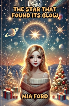 The Star That Found Its Glow (Festive)