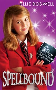 Spellbound - Book #5 of the Witch of Turlingham Academy
