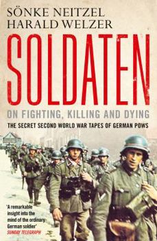 Paperback Soldaten: On Fighting, Killing and Dying Book