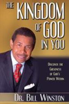 Paperback The Kingdom of God in You: Discover the Greatness of God's Power Within Book