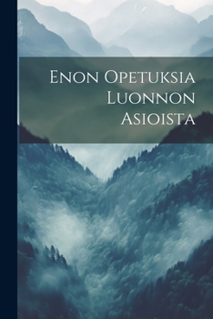 Paperback Enon Opetuksia Luonnon Asioista Book