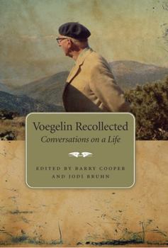 Hardcover Voegelin Recollected: Conversations on a Life Volume 1 Book