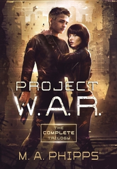 Hardcover Project W.A.R.: The Complete Trilogy Book