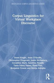 Hardcover Corpus Linguistics for Virtual Workplace Discourse Book