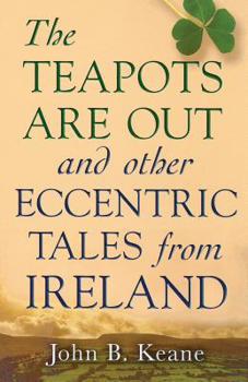Paperback The Teapots Are Out and Other Eccentric Tales from Ireland Book