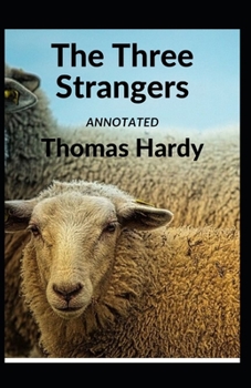 Paperback The Three Strangers Annotated Book