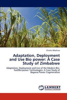 Paperback Adaptation, Deployment and Use Bio Power: A Case Study of Zimbabwe Book