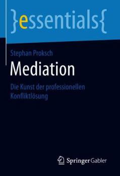 Paperback Mediation: Die Kunst Der Professionellen Konfliktlösung [German] Book