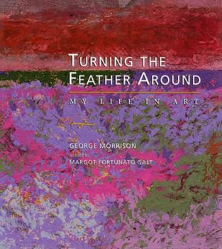 Paperback Turning the Feather Around: My Life in Art Book