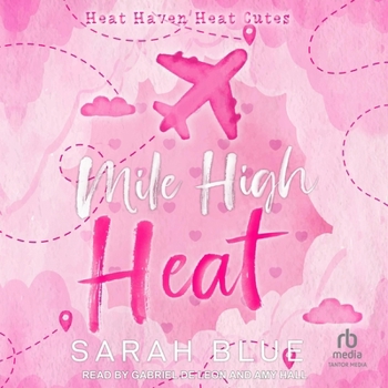 Mile High Heat - Book #1 of the Heat Cute Omegaverse