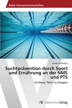 Paperback Suchtprävention durch Sport und Ernährung an der NMS und PTS [German] Book