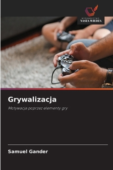 Paperback Grywalizacja [Polish] Book