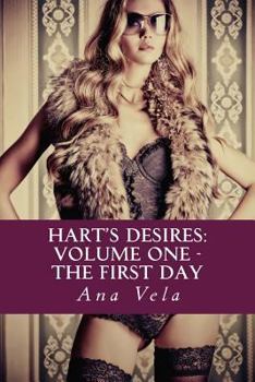 Paperback Hart's Desires: Volume One - The First Day Book
