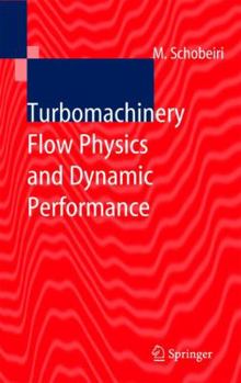 Paperback Turbomachinery Flow Physics and Dynamic Performance Book