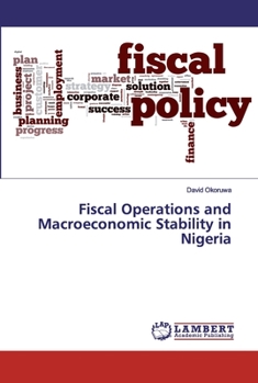 Paperback Fiscal Operations and Macroeconomic Stability in Nigeria Book