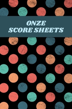 Paperback Onze Score Sheets: A pad of scoresheets: Perfect for scorekeeping: Dots pattern cover Book