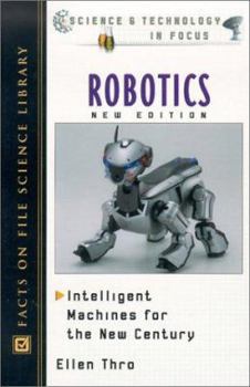 Hardcover Robotics: Intelligent Machines for the New Century Book