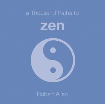 Paperback A Thousand Paths to Zen Book
