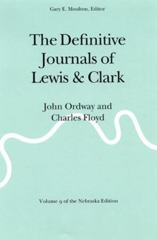 Paperback The Definitive Journals of Lewis and Clark, Vol 9: John Ordway and Charles Floyd Book