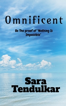 Paperback Omnificent: Be the proof of "Nothing Is Impossible" Book