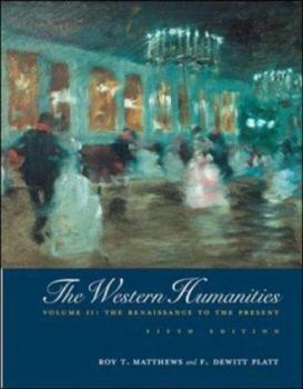 Paperback The Western Humanities, Volume II: The Renaissance to the Present Book