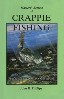 Paperback The Masters' Secrets of Crappie Fishing Book