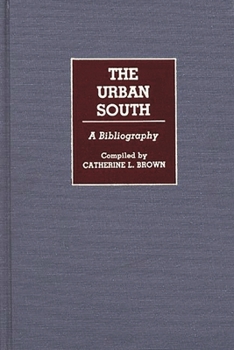 Hardcover The Urban South: A Bibliography Book