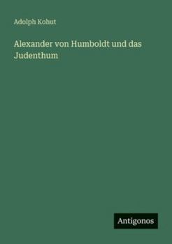 Paperback Alexander von Humboldt und das Judenthum [German] Book