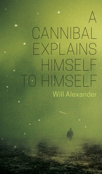 Paperback A Cannibal Explains Himself to Himself Book