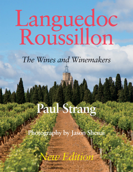 Paperback Languedoc Roussillon - The Wines and Winemakers Book