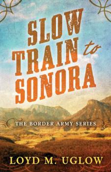 Hardcover Slow Train to Sonora Book