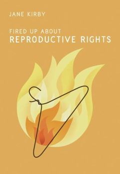 Paperback Fired Up About Reproductive Rights Book
