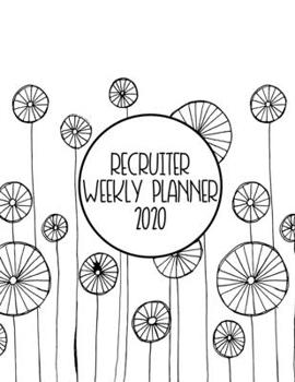 Recruiter Weekly Planner: 2020 Human Resource Weekly Organizer - HAND-DRAWN DOODLE PLANNER