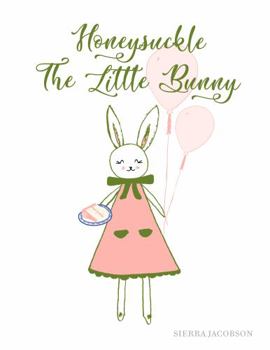 Paperback Honeysuckle The Little Bunny (Paperback) Book