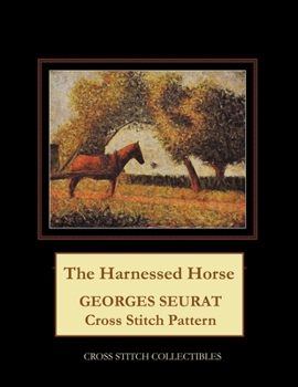 Paperback The Harnessed Horse: Georges Seurat Cross Stitch Pattern Book