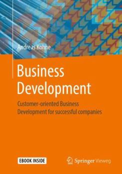 Paperback Business Development: Customer-Oriented Business Development for Successful Companies Book