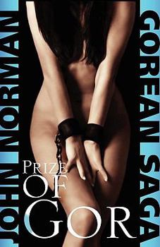 Prize of Gor - Book #27 of the Gor