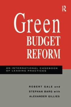 Paperback Green Budget Reform: An International Casebook of Leading Practices Book