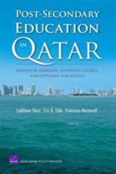Paperback Post-Secondary Education in Qatar: Employer Demand, Student Choice, and Options for Policy Book