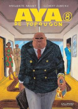 Aya de Yopougon (8) - Book #8 of the Aya