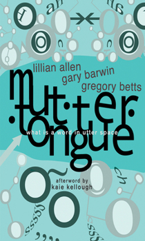 Paperback Muttertongue: What Is a Word in Utter Space Book